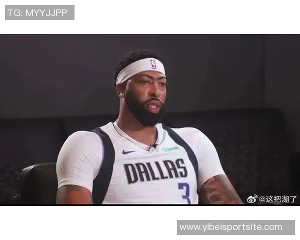 莱夫利称赞浓眉表现超凡能在场上无所不能防守任何对手